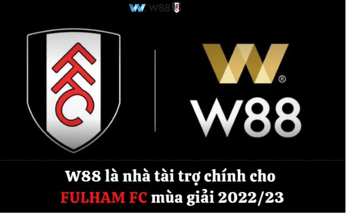 W88 tài trợ chính cho câu lạc bộ Fulham FC 